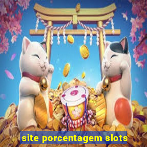 site porcentagem slots